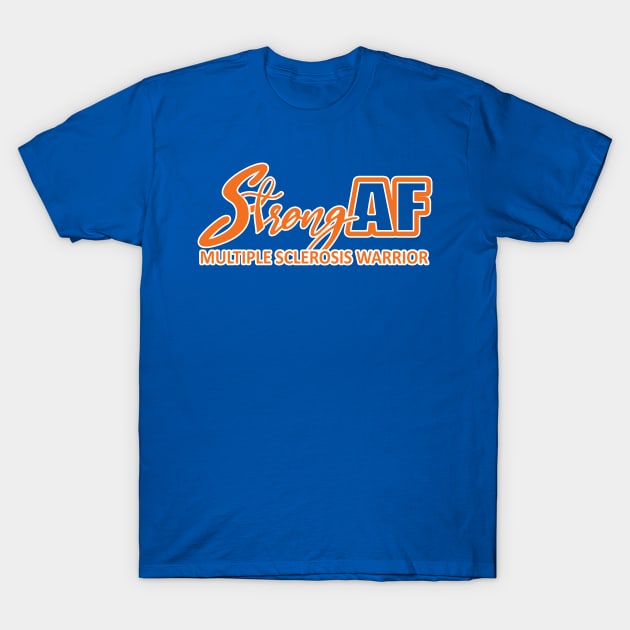 Strong AF MS Warrior T-Shirt by CuteCoCustom